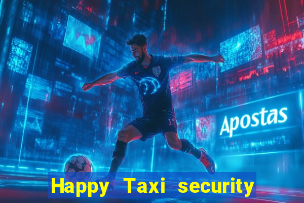 Happy Taxi security password road 96 happy